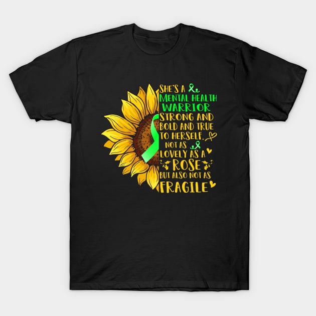 She's A MENTAL HEALTH Warrior Support MENTAL HEALTH Warrior Gifts T-Shirt by ThePassion99